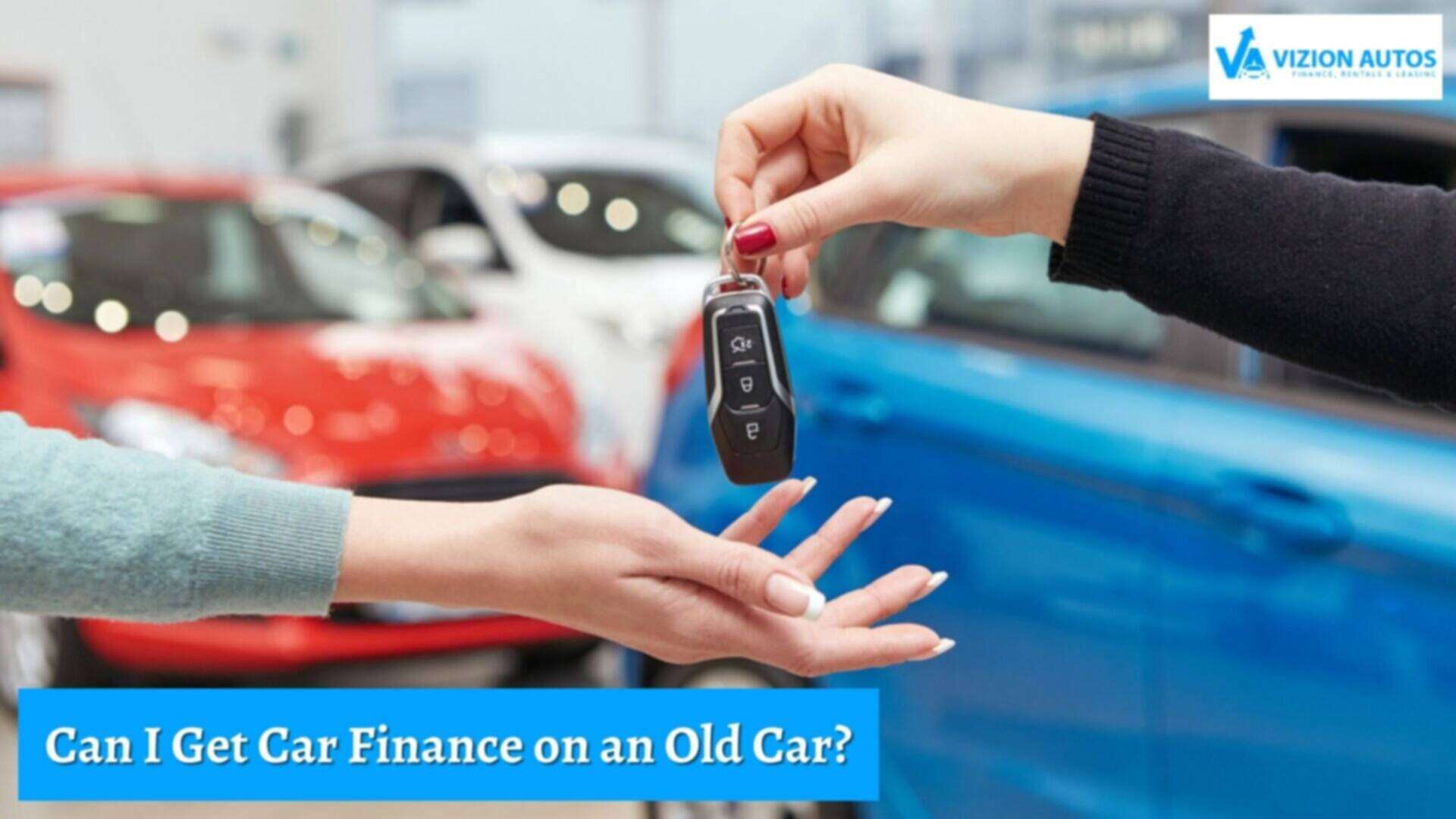 How old will a best sale bank finance a car